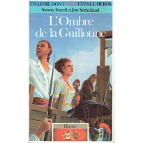 408 - L'Ombre de la Guillotine (Un livre dont vous êtes le Héros - Gallimard)