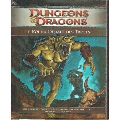 P1 Le Roi du Dédale des Trolls (jdr Dungeons & Dragons 4) 003