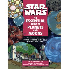Star Wars - The Essential Guide to Planets and Moons (Lucas Books en VO)