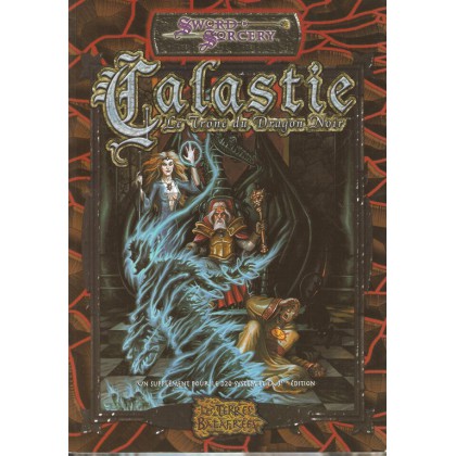 Les Terres Balafrées - Calastie - Le Trône du Dragon Noir (Sword & Sorcery en VF)