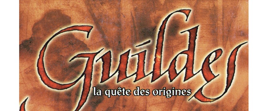 Guildes La Quête des Origines