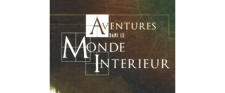 Aventures dans le Monde Intérieur (A.M.I.)