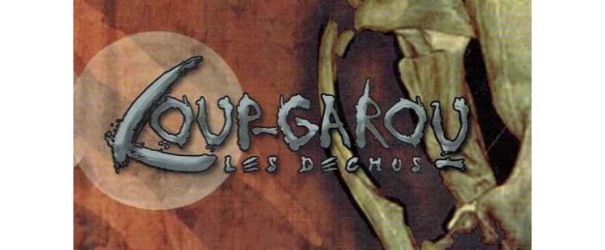 Loup-Garou Les Déchus / Werewolf The Forsaken