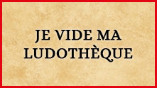 je vide ma ludothèque